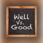 good, well, chalkboard