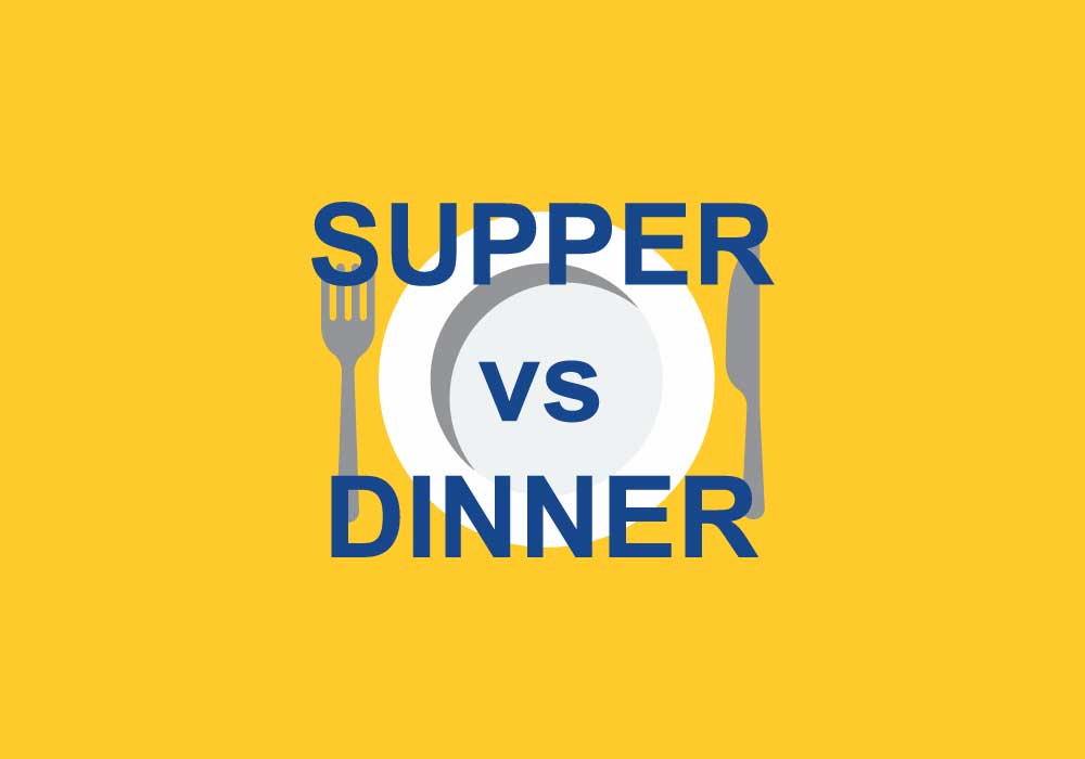 Supper vs. Dinner - Dictionary.com