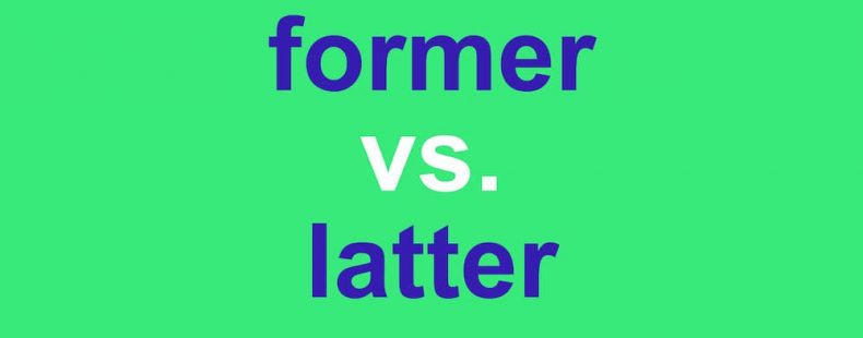 Former Vs Latter What S The Difference Dictionary Com