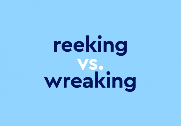text that says reeking vs. wreaking, on a light blue background