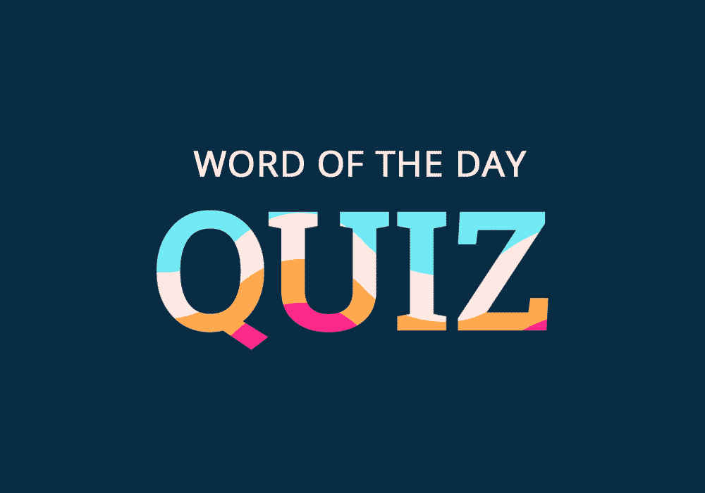 New Year, New Word Of The Day Quiz 