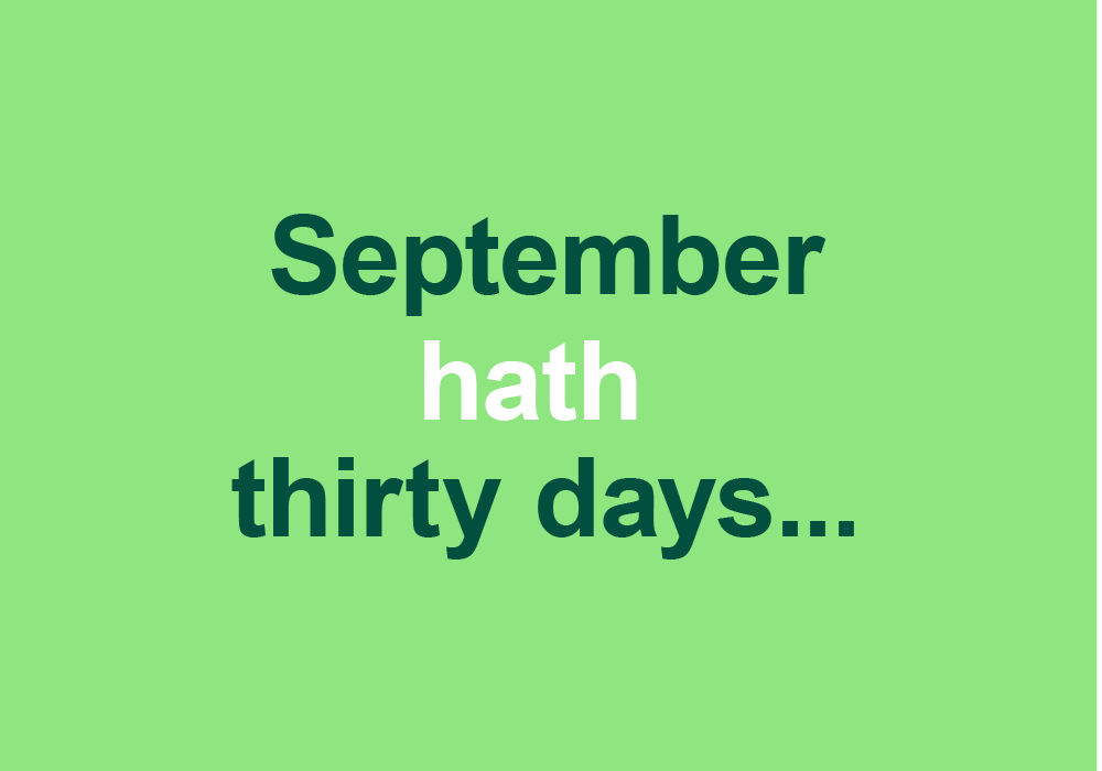 The Origin Of The Phrase “Thirty Days Hath September” 