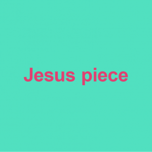 teal background with words Jesus piece on it