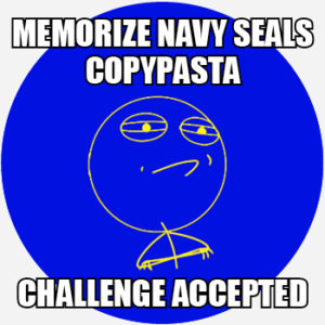 Navy Seal copypasta