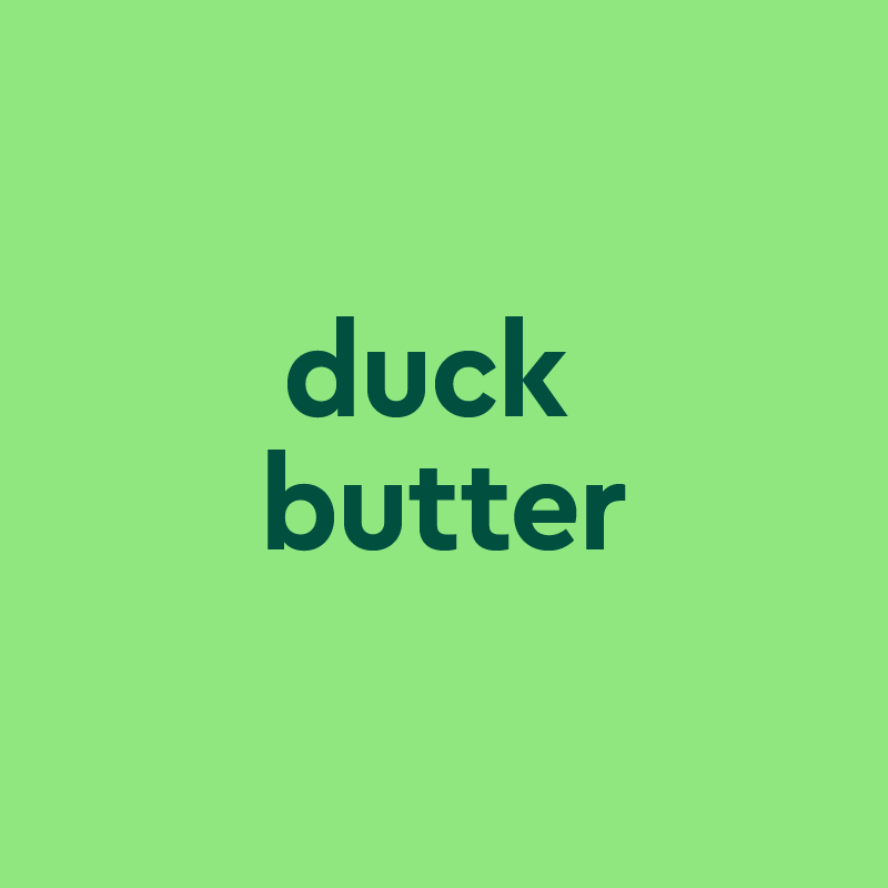 Duck text. Duck Butter. Truffle Butter сленг. Duck Butter о чем. Butter meaning.