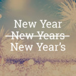 New Year’s vs. New Year: How To Ring In The Year With Good Grammar