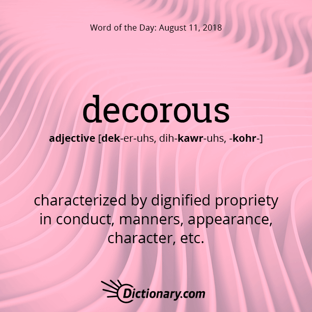 Puno lápiz Mago Word of the Day - decorous | Dictionary.com