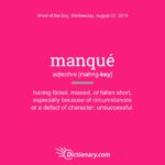 Word Of The Day Manque Dictionary Com