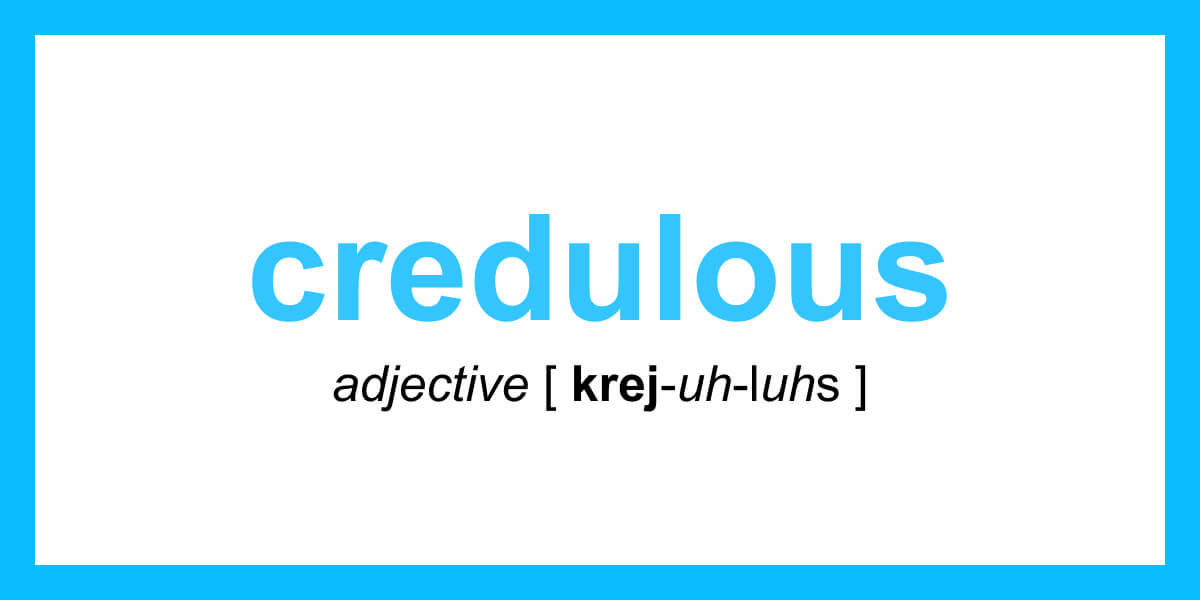 Credulous meaning