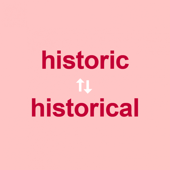 “Historic” vs. “Historical” Are They Synonyms? LaptrinhX / News