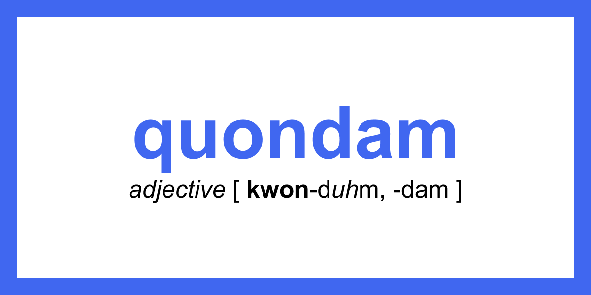 Word of the Day quondam