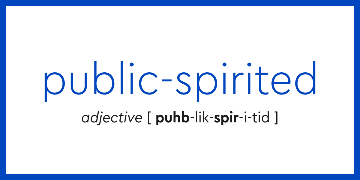 Word Of The Day Public spirited Dictionary
