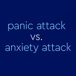 text on blue background: "panic attack vs. anxiety attack"