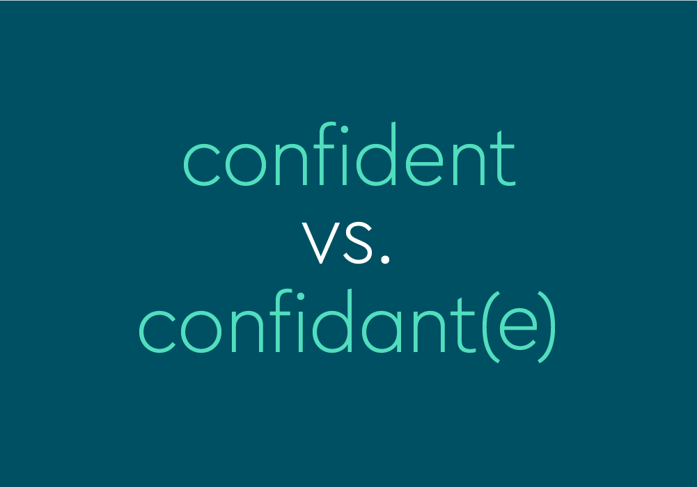 confidante or confidant difference