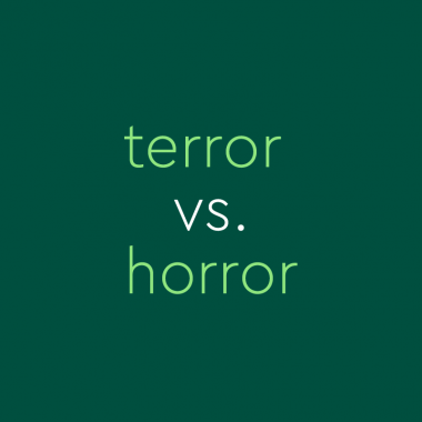 text on green background: terror vs. horror