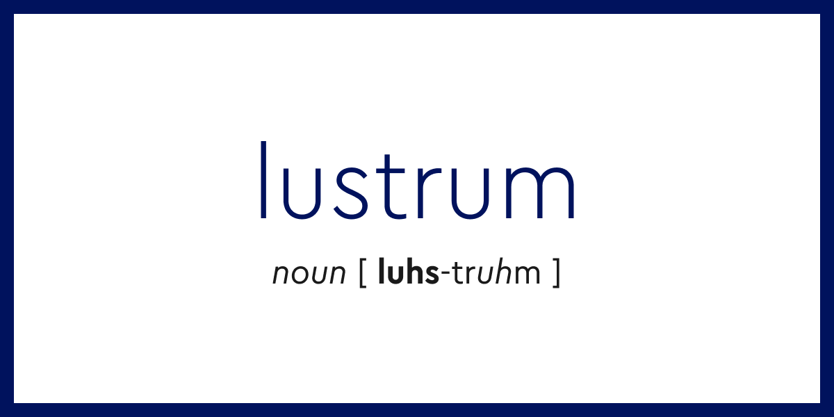 Word of the Day lustrum