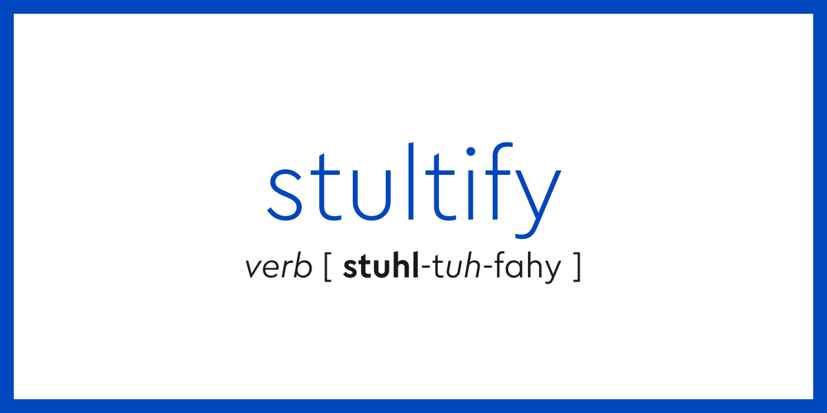 stultify example