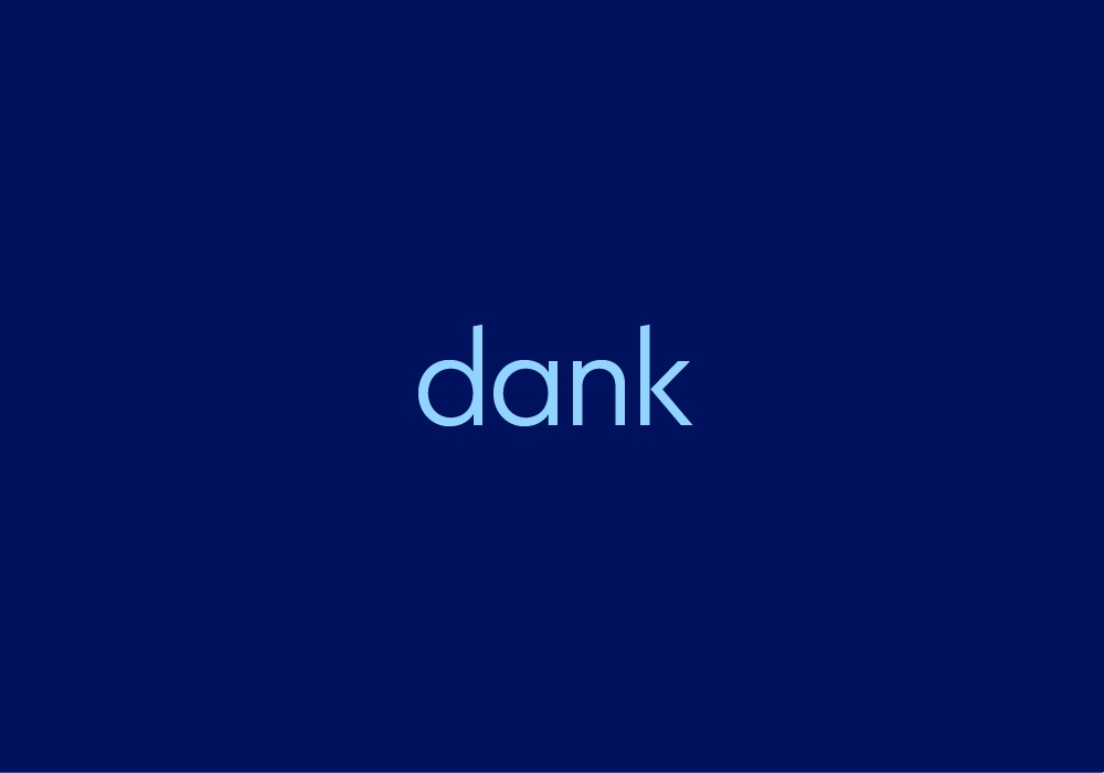 dank Meaning & Origin | Slang by Dictionary.com