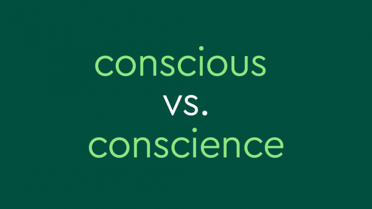 light green text on dark green background: conscious vs. conscience