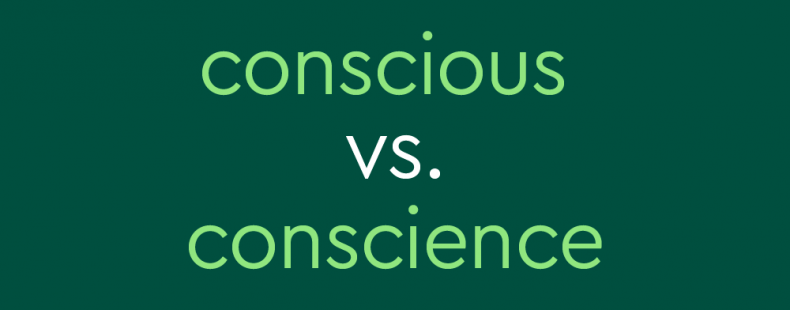 light green text on dark green background: conscious vs. conscience