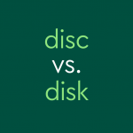 light green text on dark green background: "disc vs. disk"