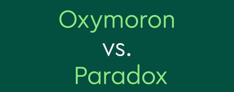 light green text on dark green background: "Oxymoron vs. Paradox""