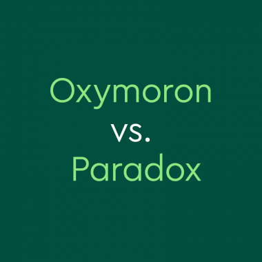light green text on dark green background: "Oxymoron vs. Paradox""