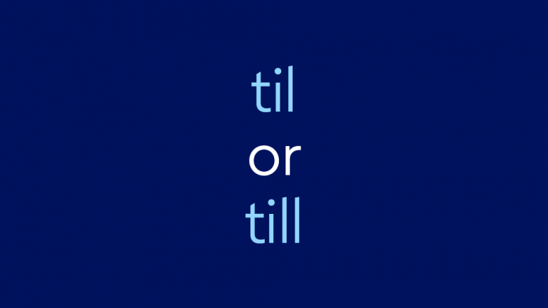 light blue and white text on dark blue background: "til or till"