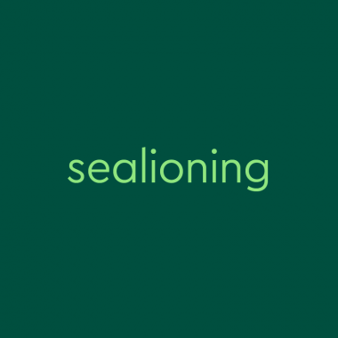 light green text on dark green background: "sealioning"