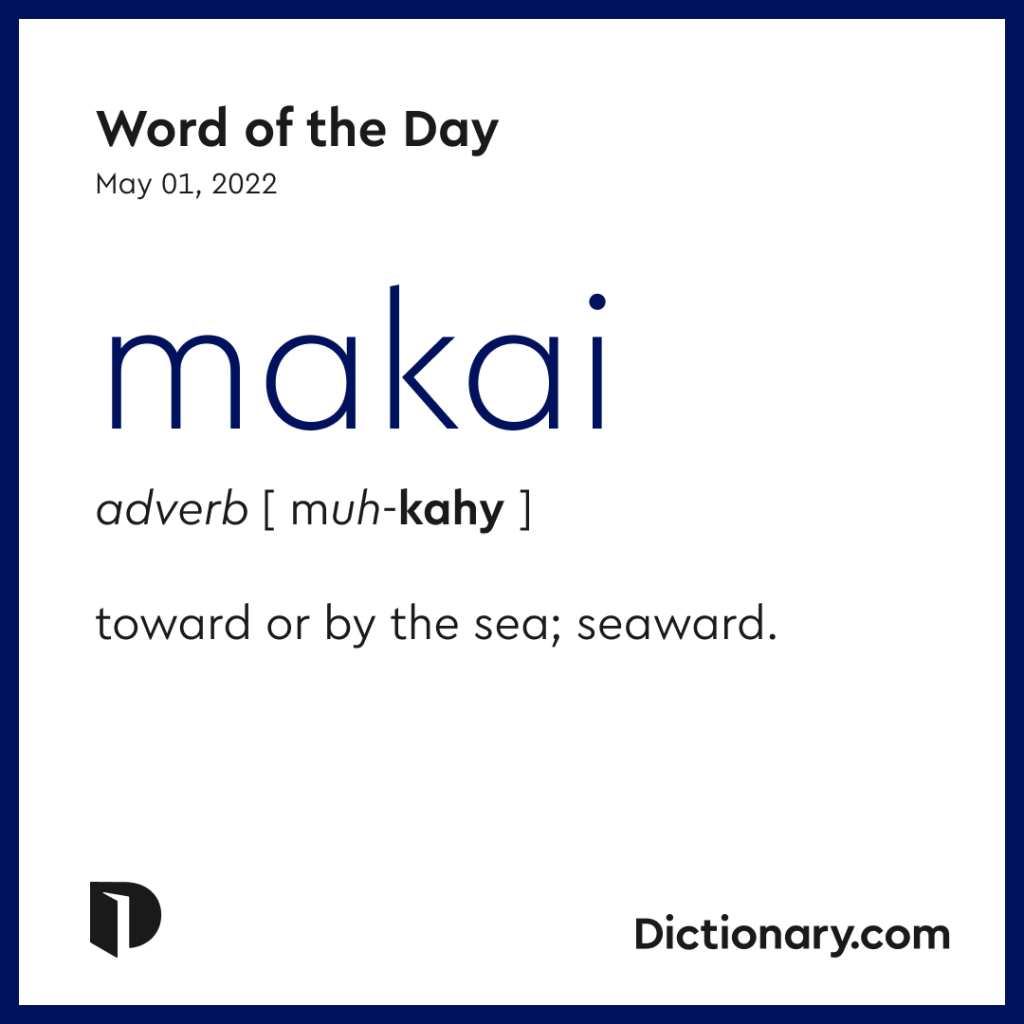 Word of the Day: Makai