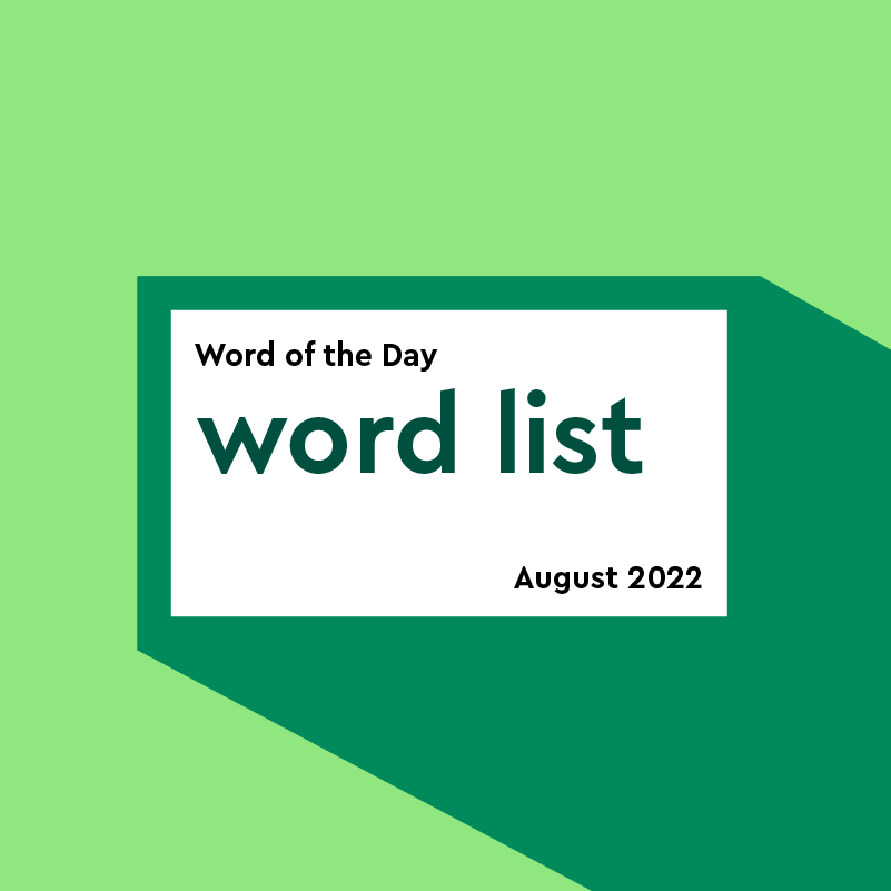 Word Of The Day Word List: August 2022