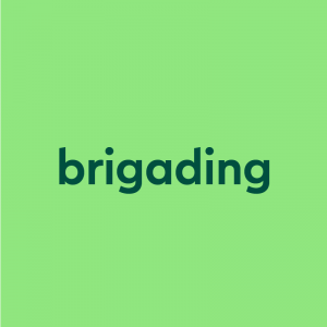 dark green text "brigading" on bright green background