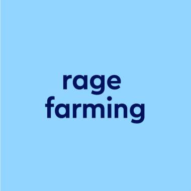 dark blue text "rage farming' on light blue background