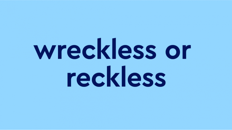 dark blue text 'wreckless or reckless' on light blue backdrop