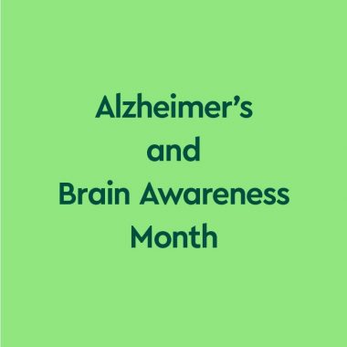 Dark green text on lime green background "alzheimer's and brain awareness month"