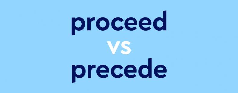 dark blue text "proceed vs precede" on light blue background