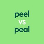 dark green text "peel vs peal" on light green background