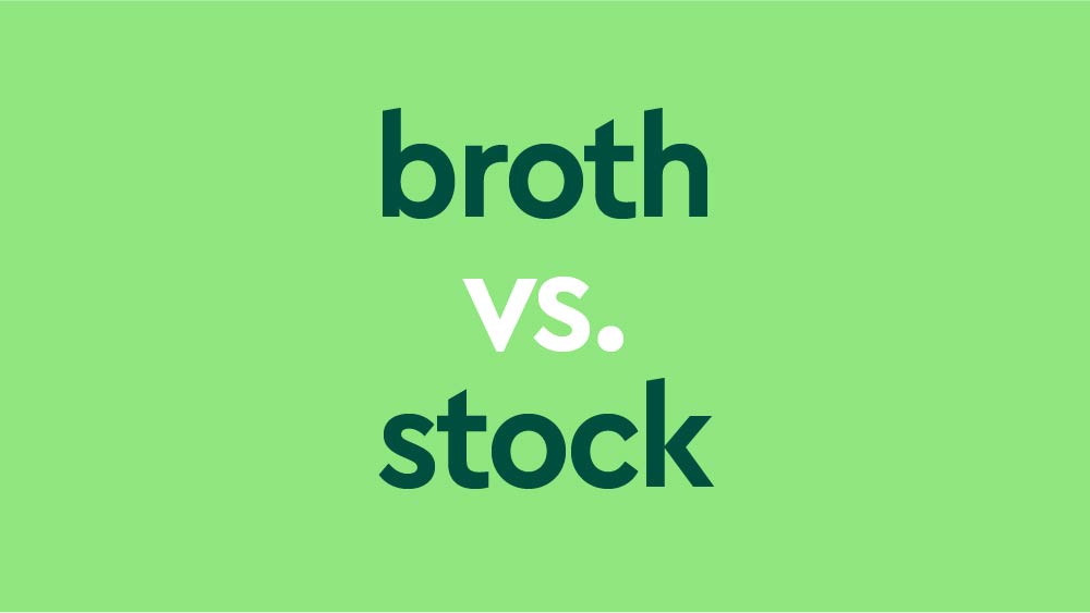 "Broth" vs. "Stock" What's The Difference?