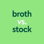 “Broth” vs. “Stock”: What The Difference Boils Down To