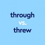 dark blue text "through vs threw" on light blue background