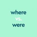 dark aqua text "where vs were" on light aqua background