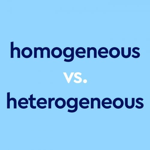 Homogeneous vs. Heterogeneous: What's The Difference?