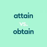 dark aqua text "attain vs obtain" on light aqua background