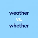 dark blue text "weather vs whether" on light blue background