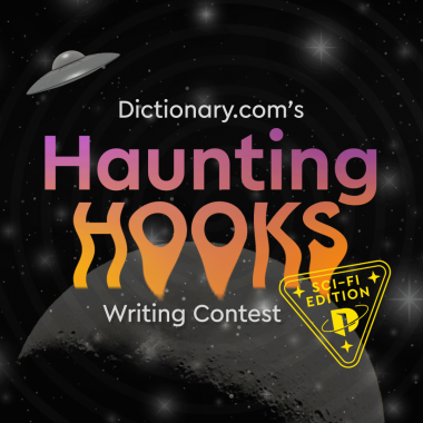 text on black background with science fiction elements including UFO, stars, and moon: "Dictionary.com's Haunting Hooks Writing Contest"