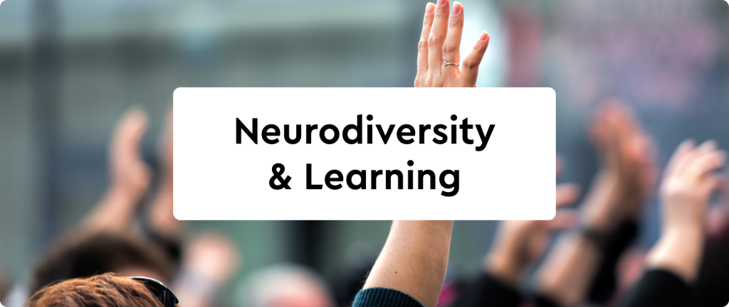tex: "neurodiversity & learning" overlaid on an image of a hand raised in the air.
