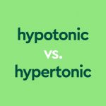 dark green text "hypotonic vs hypertonic" on light green background