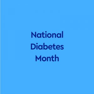 dark blue text "National Diabetes Month" on blue background
