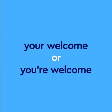 dark blue text "your welcome or you're welcome" on blue background