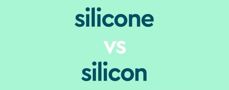 What's the Difference between Silicone and Silicon?